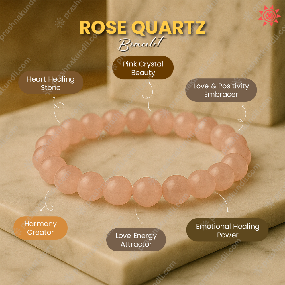 Rose Quartz bracelet benefits - by prashna kundli