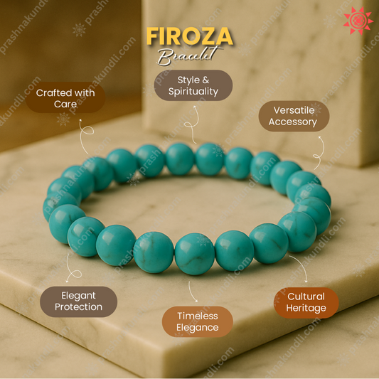 FIROZA Bracelet Benefits - By prashna Kundli 